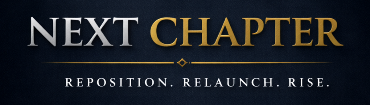 NEXT CHAPTER — Reposition. Relaunch. Rise.